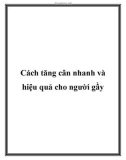 Cách tăng cân nhanh và hiệu quả cho người gầy