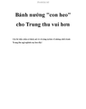 Bánh nướng con heo cho Trung thu vui hơn