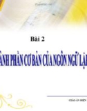 Bài giảng Tin học 11 - Bài 2: Các thành phần cơ bản của ngôn ngữ lập trình