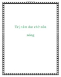 Trị nám da: chớ nôn nóng