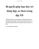 Bí quyết giúp bạn duy trì dáng đẹp, eo thon trong dịp Tết