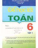 Để học tốt toán 6 (tập 1): phần 1