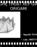 NGHỆ THUẬT XẾP GIẤY ORIGAMI