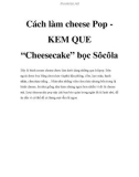 Cách làm cheese Pop KEM QUE 'Cheesecake' bọc Sôcôla