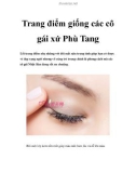 Trang điểm giống các cô gái xứ Phù Tang