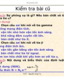 Bài giảng vật lý : Sự phóng xạ part 1