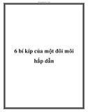 6 bí kíp của một đôi môi hấp dẫn