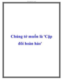 Chúng tớ muốn là Cặp đôi hoàn hảo