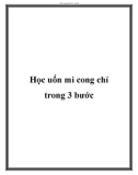 Học uốn mi cong chỉ trong 3 bước