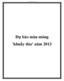 Dự báo màu móng 'khuấy đảo' năm 2013