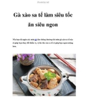 Gà xào sa tế làm siêu tốc ăn siêu ngon