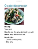 Ốc xào đậu phụ rán