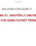 Slide bài Nguyên lý làm việc của động cơ đốt trong - Công nghệ 11 - GV.T.M.Châu