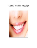 'Kẻ thù' của hàm răng đẹp