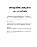 Thực phẩm không nên ăn vào buổi tối