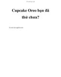 Cupcake Oreo bạn đã thử chưa?