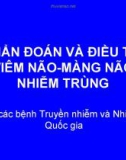 CHẨN ĐOÁN VÀ ĐIỀU TRỊ VIÊM NÃO-MÀNG NÃO NHIỄM TRÙNG