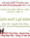 Bài giảng Tin học 10 - Bài 5: Ngôn ngữ lập trình - Nguyễn Thúy Hồng