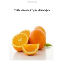 Thiếu vitamin C có thể gây nhiều bệnh