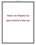 Thuốc viên NiQuitin CQ giúp cai thuốc lá hiệu quả