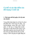 Ưu thế và các đặc điểm của đối tượng vi sinh vật