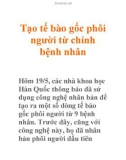 Tạo tế bào gốc phôi người từ chính bệnh nhân