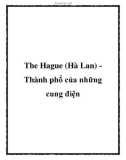 The Hague (Hà Lan) Thành phố của những cung điện