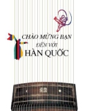 Chào mừng bạn đến với Hàn Quốc