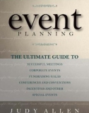 Ebook Event planning: The ultimate guide to successful meetings, corporate events, fund-raising galas, conferences, conventions, incentives and other special events (Second edition) - Part 1