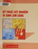 Xét nghiệm vi sinh lâm sàng: Phần 1