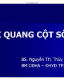 Bài giảng X quang cột sống - BS. Nguyễn Thị Thùy Linh