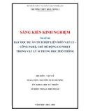 Sáng kiến kinh nghiệm THPT: Dạy học dự án tích hợp liên môn Vật lí - Công nghệ, chủ đề Động cơ nhiệt trong Vật lí 10 THPT