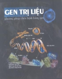 Gen trị liệu: Phương pháp trị liệu bằng Gen - Ts.Nguyễn Văn Kỉnh phần 1