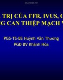 Bài giảng Giá trị của FFR, IVUS, OCT trong can thiệp mạch vành