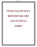 VÌ SAO VACCIN NGỪA BỆNH SỐT BẠI LIỆT LẠI CÓ TÊN LÀ SABIN?