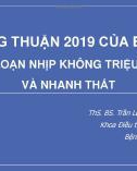 Bài giảng Đồng thuận 2019 của EHRA về rối loạn nhịp không triệu chứng và nhanh thất