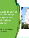 Bài giảng Xác định các yếu tố nguy cơ nhiễm khuẩn bệnh viện tại bệnh viện Đa khoa Hoàn Mỹ Sài Gòn năm 2016