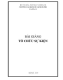 Bài giảng Tổ chức sự kiện: Phần 1