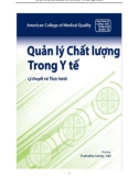 Lý thuyết và thực hành quản lý chất lượng trong y tế: Phần 1