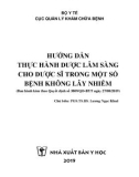 Hướng dẫn thực hành dược lâm sàng trong một số bệnh không lây nhiễm (dành cho Dược sĩ): Phần 1