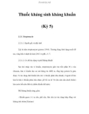 Thuốc kháng sinh kháng khuẩn (Kỳ 5)