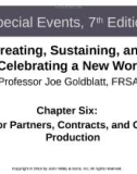 Lecture Special events: Creating, sustaining, and celebrating a new world (7th edition): Chapter 6 - Joe Goldblatt