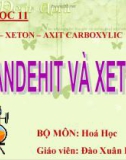 Bài giảng Hóa học 11 bài 44: Anđehit - Xeton