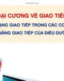 Đại cương về giao tiếp: Hiện trạng giao tiếp trong các cơ sở y tế - Kỹ năng giao tiếp của điều dưỡng