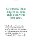 Sử dụng kỹ thuật khuếch đại gene chẩn đoán virus viêm gan C