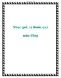 Nhục quế, vị thuốc quý mùa đông