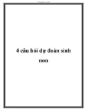 4 câu hỏi dự đoán sinh non