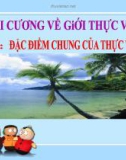 Bài giảng Sinh học 6 bài 3: Đặc điểm chung của thực vật