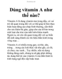 Dùng vitamin A như thế nào?