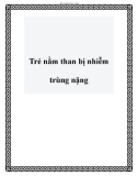 Trẻ nằm than bị nhiễm trùng nặng